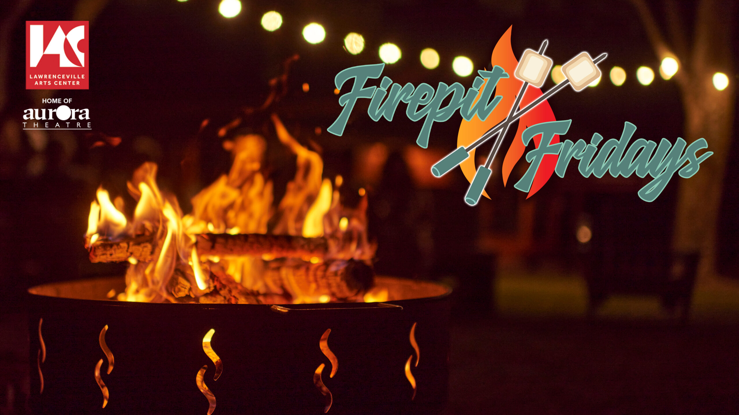 Firepit Fridays - Aurora Theatre